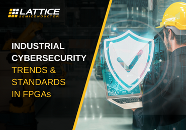 Implementing Industrial Cybersecurity Trends and Standards in FPGAs