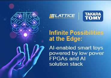 Infinite possibilities at the Edge – AI-enabled smart toys powered by low power FPGAs and AI solution stack