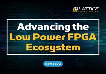 Lattice Developers Conference: Advancing the Low Power FPGA Ecosystem