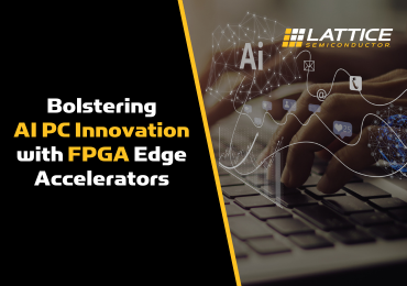 Bolstering AI PC Innovation with FPGA Edge Accelerators