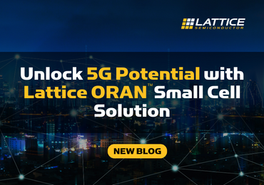 Lattice Extends ORAN Solution Stack with Integrated 5G Small Cell Bridging Capabilities Enabling Next Gen Wireless Infrastructure