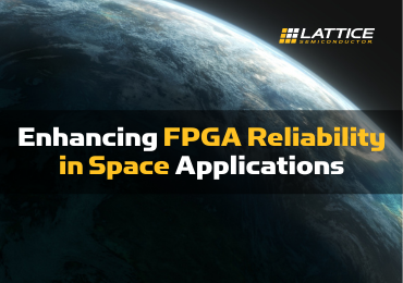 Radiant Blog - Enhancing FPGA Reliability in Space Applications