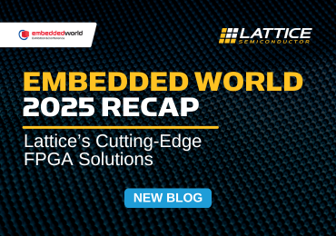 Embedded World 2025: Lattice's Cutting-Edge FPGA Solutions