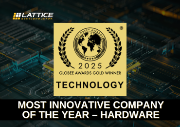 Lattice Wins Most Innovative Hardware Company of the Year at 2025 Globee® Awards for Technology