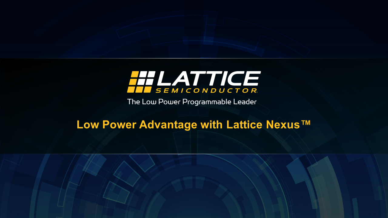 Adaptable Low Power System Design with Lattice Nexus Devices